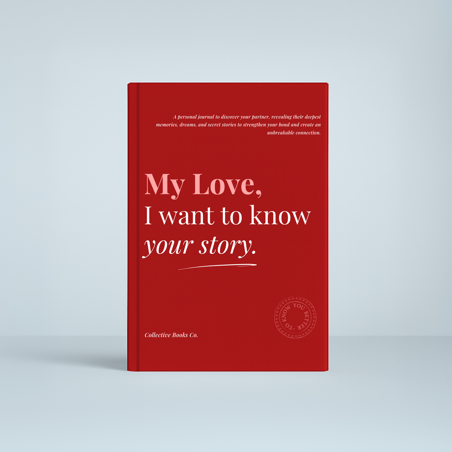 Journal : I want to know your story