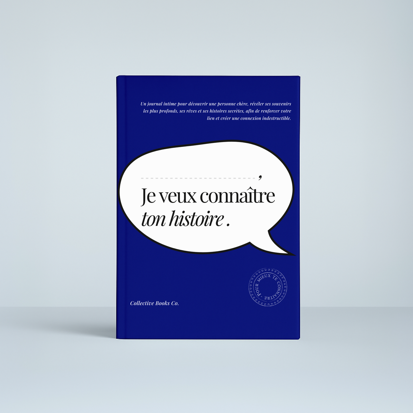 Maman : Je veux connaître ton histoire.