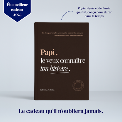 Papi : Je veux connaître ton histoire