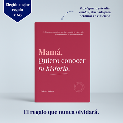 Mamá, Quiero conocer tu historia
