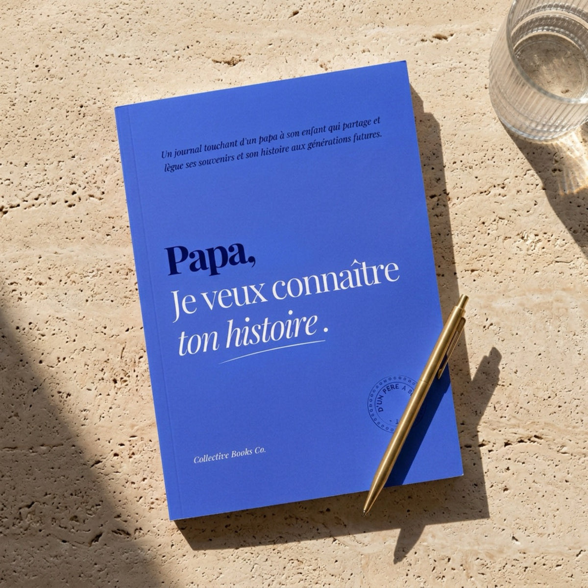 Papa : Je veux connaître ton histoire