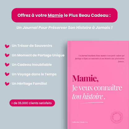 Mamie : Je veux connaître ton histoire