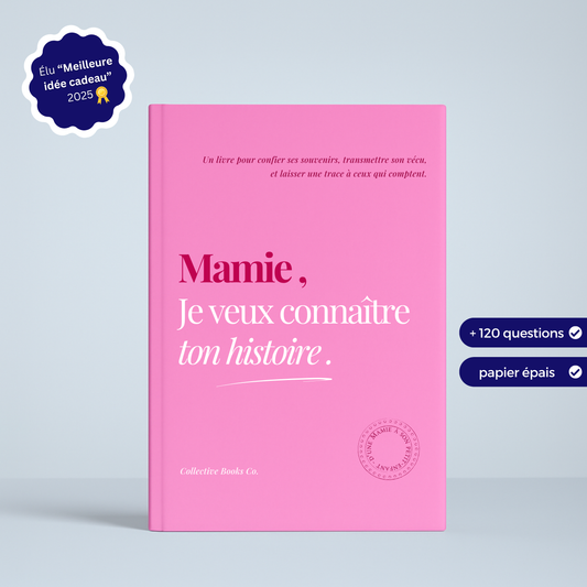 Mamie : Je veux connaître ton histoire